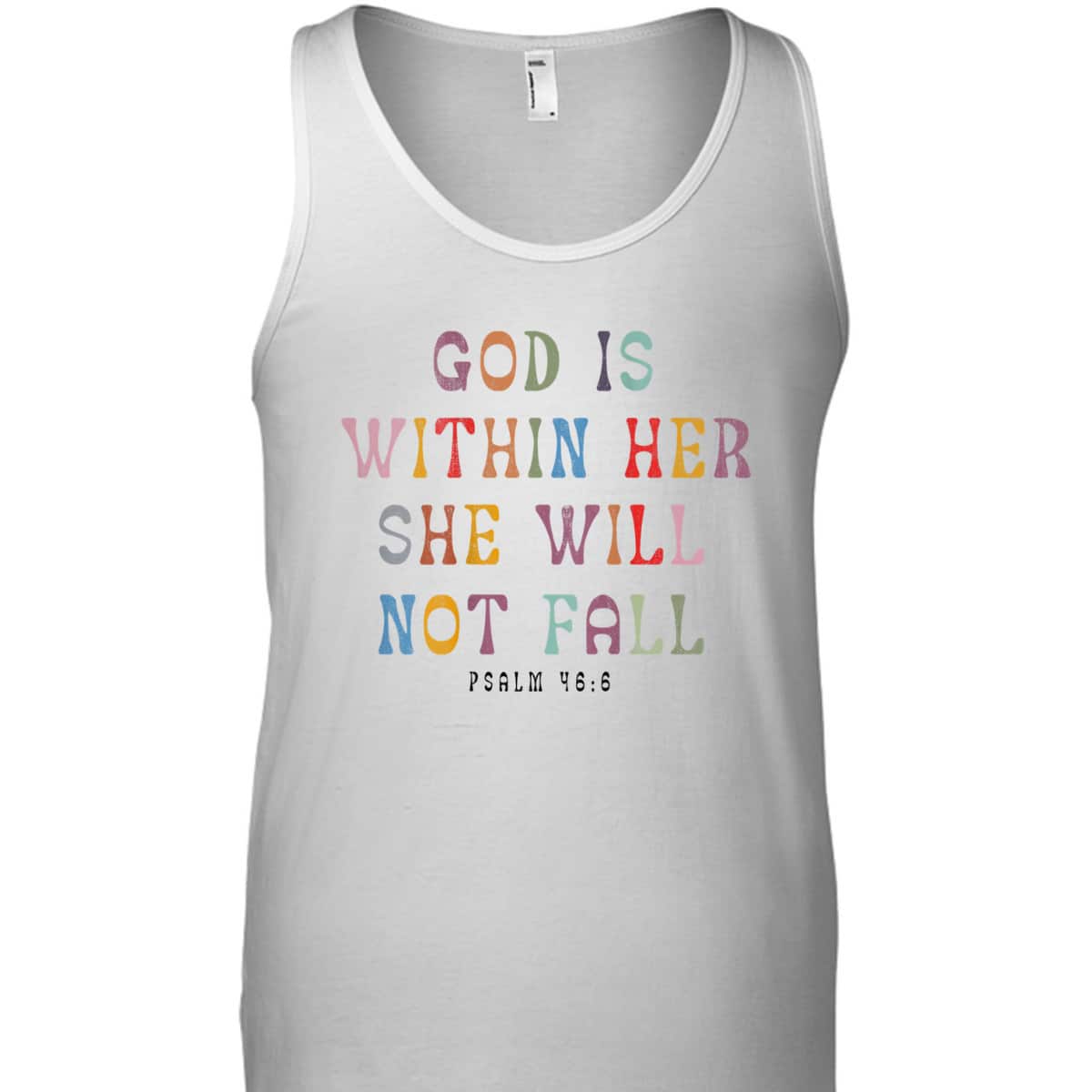 God Is Within Her She Will Not Fall Christian T-Shirt For Friend