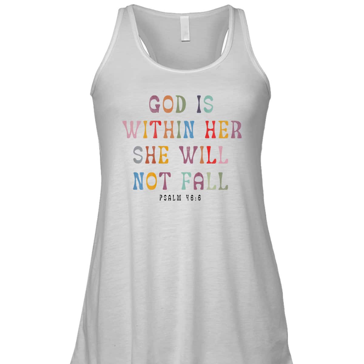 God Is Within Her She Will Not Fall Christian T-Shirt For Friend