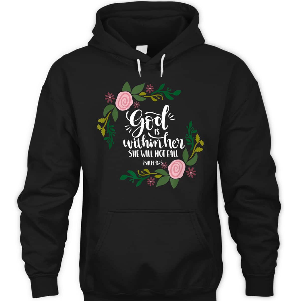God Is Within Her She Will Not Fail Bible Verse Christian Psalm 46:5 T-Shirt God Is Within Her She Will Not Fail Bible Verse Christian Psalm 46:5 T-Shirt