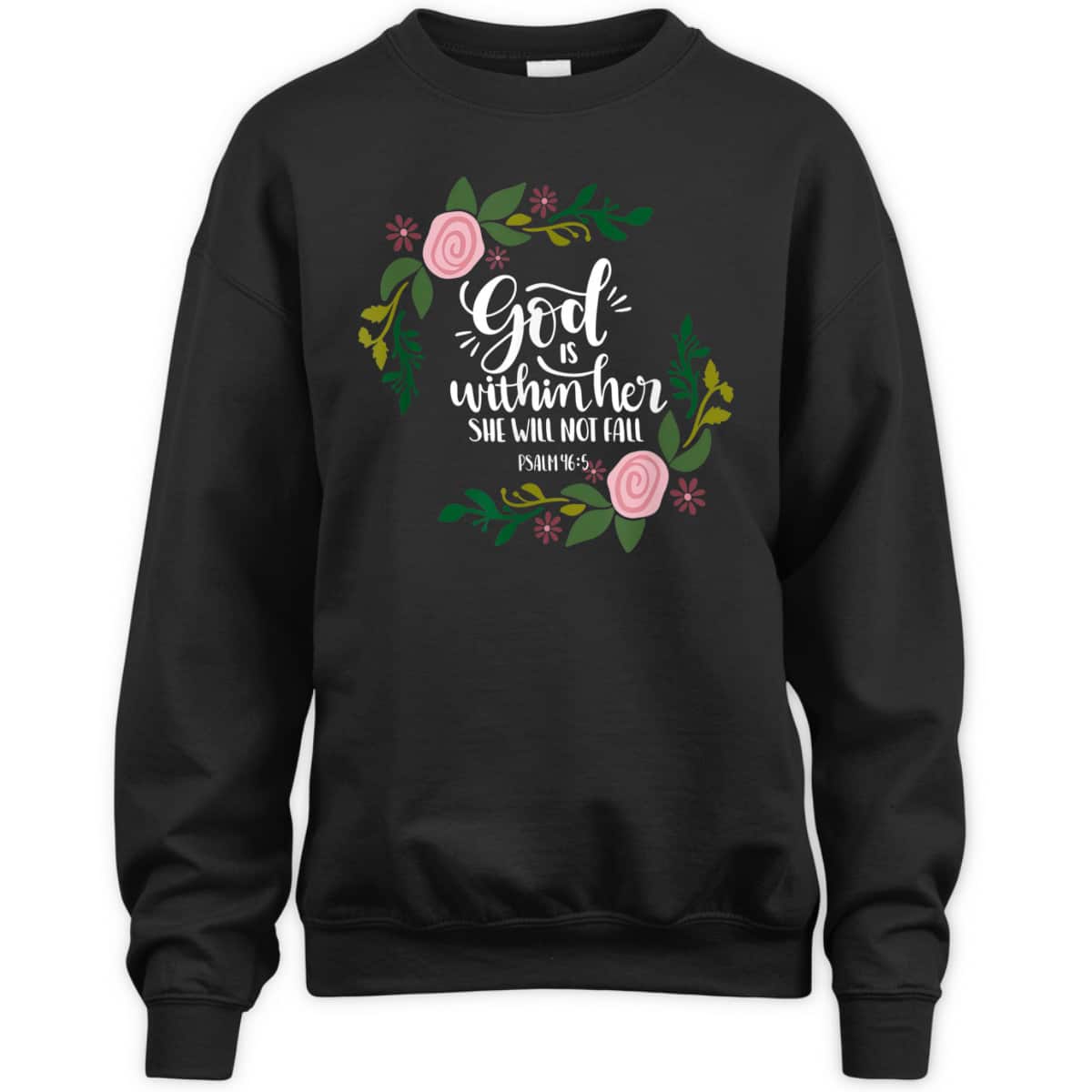 God Is Within Her She Will Not Fail Bible Verse Christian Psalm 46:5 T-Shirt God Is Within Her She Will Not Fail Bible Verse Christian Psalm 46:5 T-Shirt