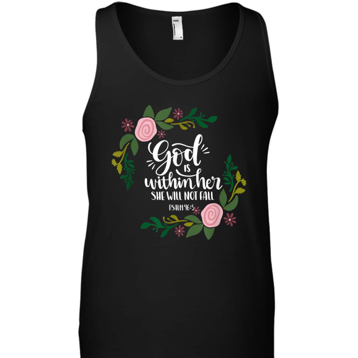God Is Within Her She Will Not Fail Bible Verse Christian Psalm 46:5 T-Shirt God Is Within Her She Will Not Fail Bible Verse Christian Psalm 46:5 T-Shirt