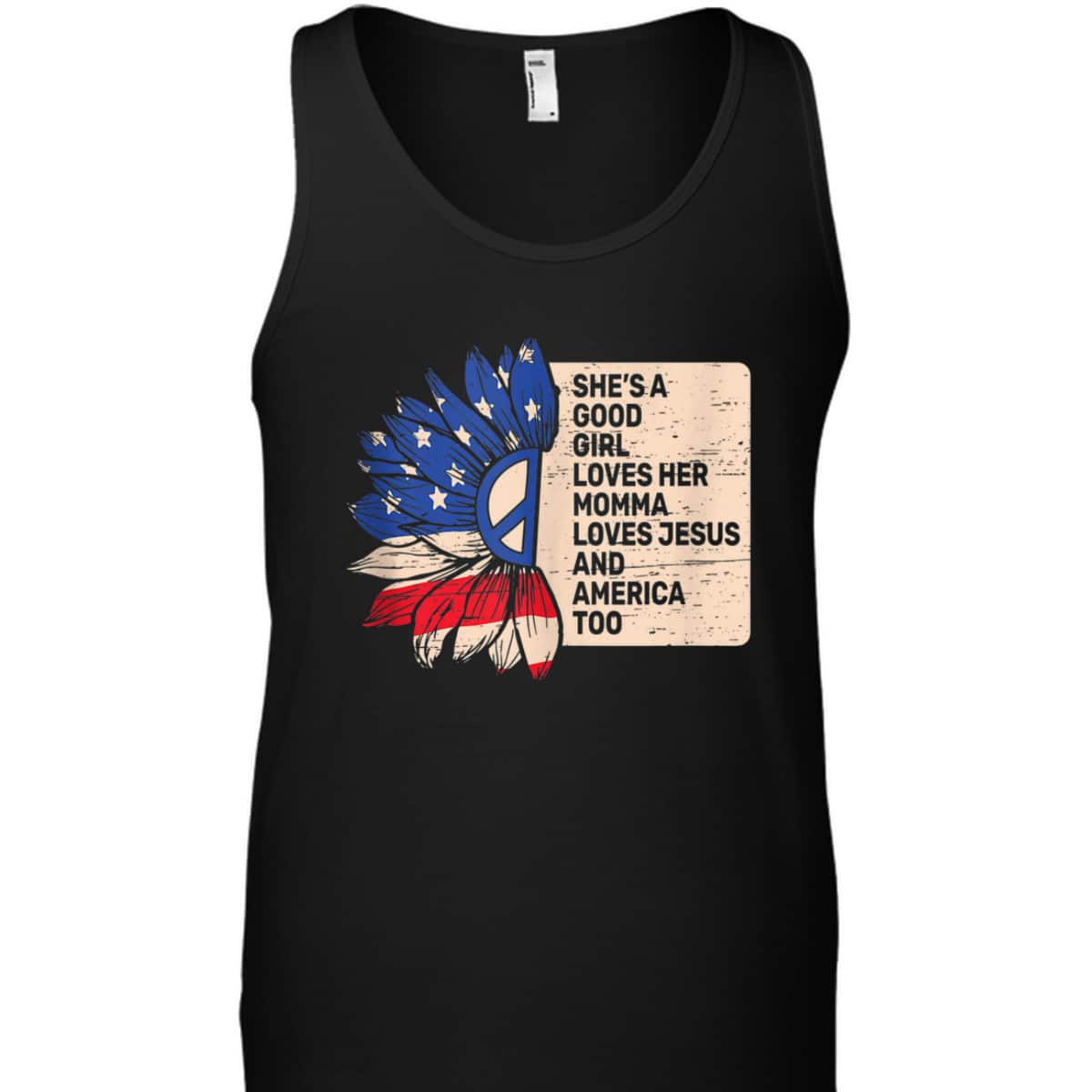 She's A Good Girl Loves Her Momma Jesus And America Too T-Shirt She's A Good Girl Loves Her Momma Jesus And America Too T-Shirt