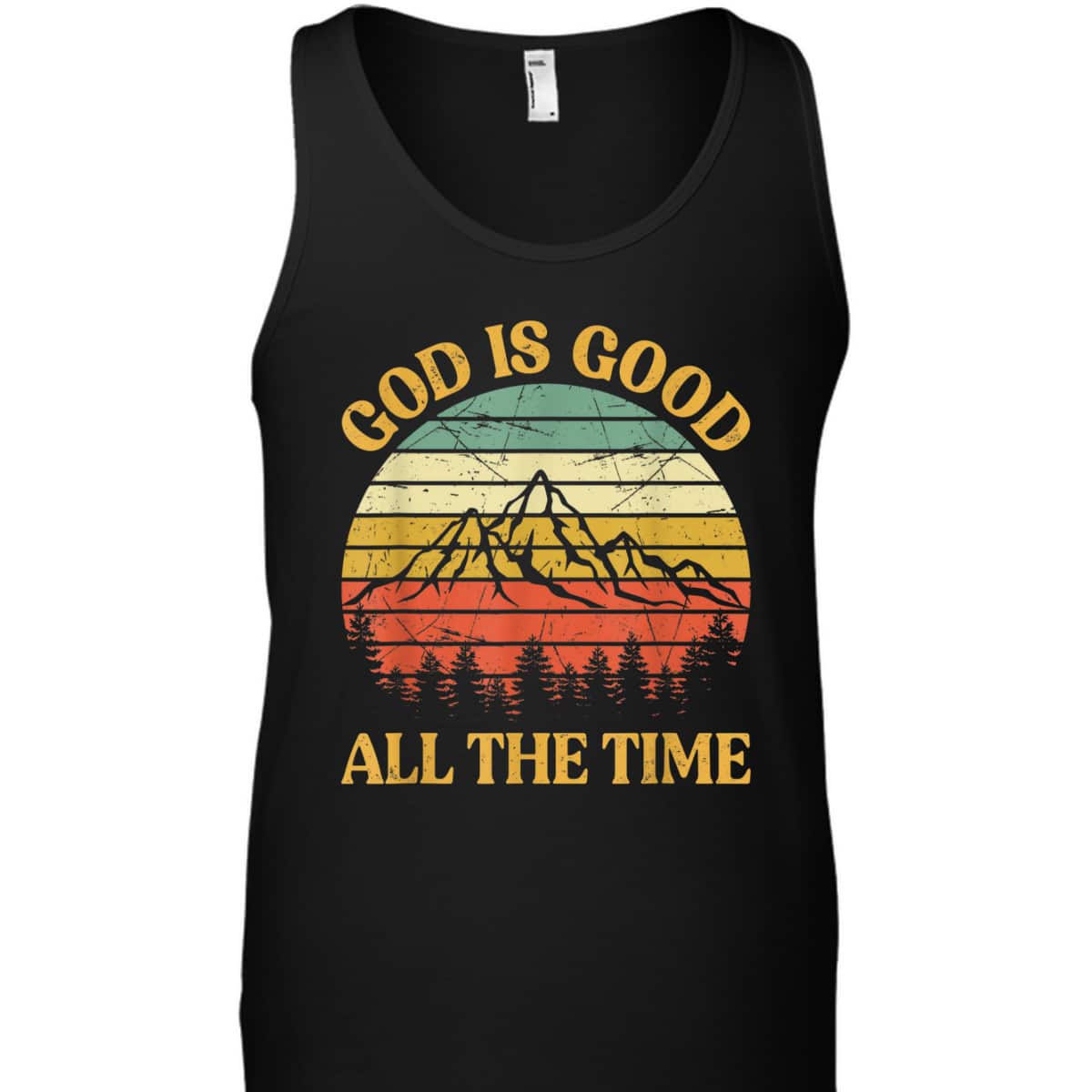 God Is Good All The Time Worship Preachers Christian T-Shirt God Is Good All The Time Worship Preachers Christian T-Shirt