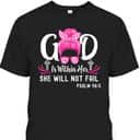 God Is Within Her She Will Not Fail Inspirational Christian Bible Verse T-Shirt
