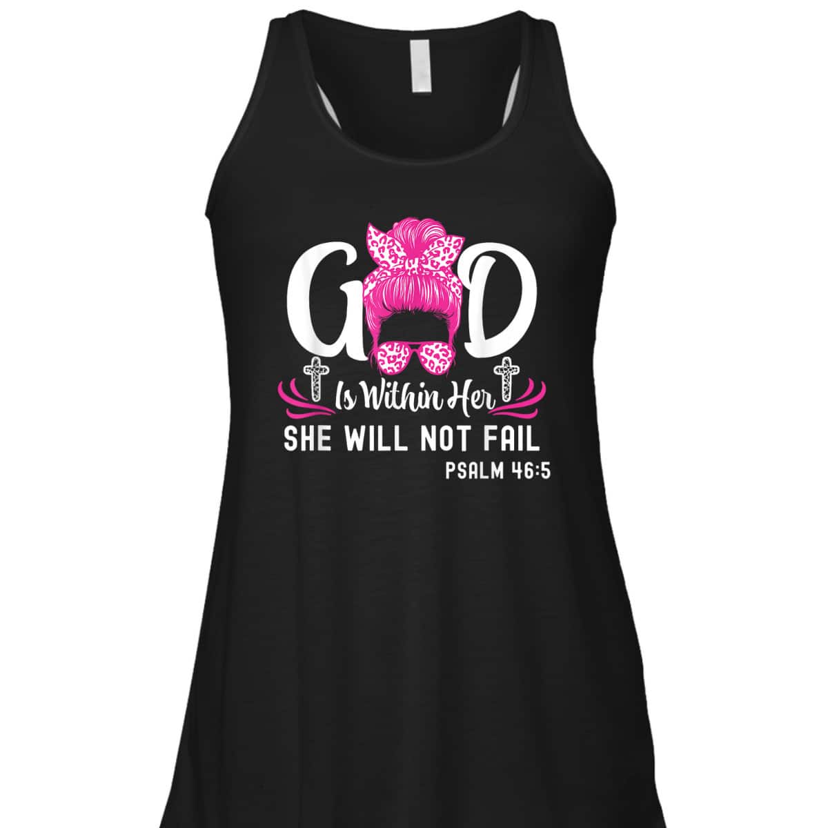 God Is Within Her She Will Not Fail Inspirational Christian Bible Verse T-Shirt God Is Within Her She Will Not Fail Inspirational Christian Bible Verse T-Shirt