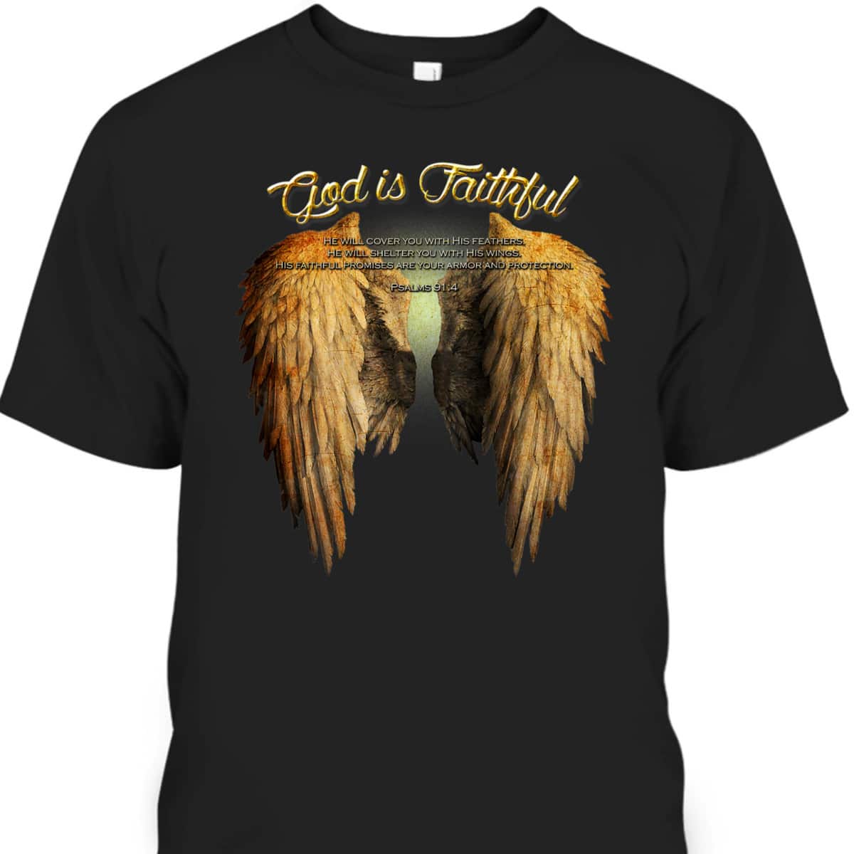 God Is Faithful Christian Scripture Angel Wings T-Shirt God Is Faithful Christian Scripture Angel Wings T-Shirt
