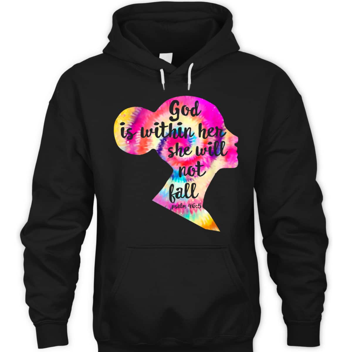 God Is Within Her She Will Not Fail Christian Tie Dye Bible Verse T-Shirt God Is Within Her She Will Not Fail Christian Tie Dye Bible Verse T-Shirt