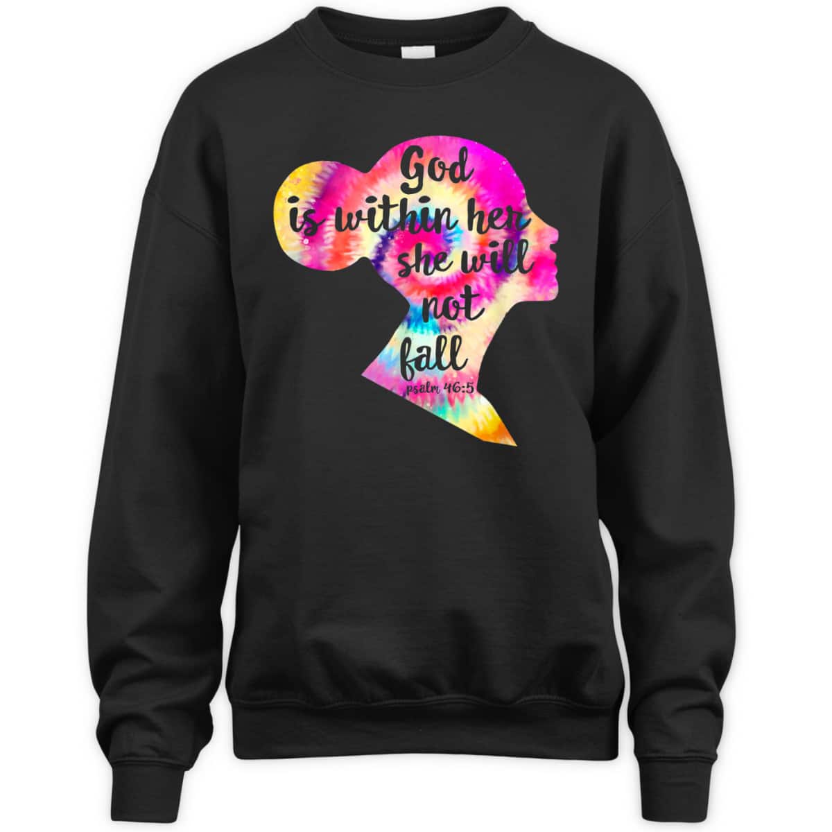 God Is Within Her She Will Not Fail Christian Tie Dye Bible Verse T-Shirt