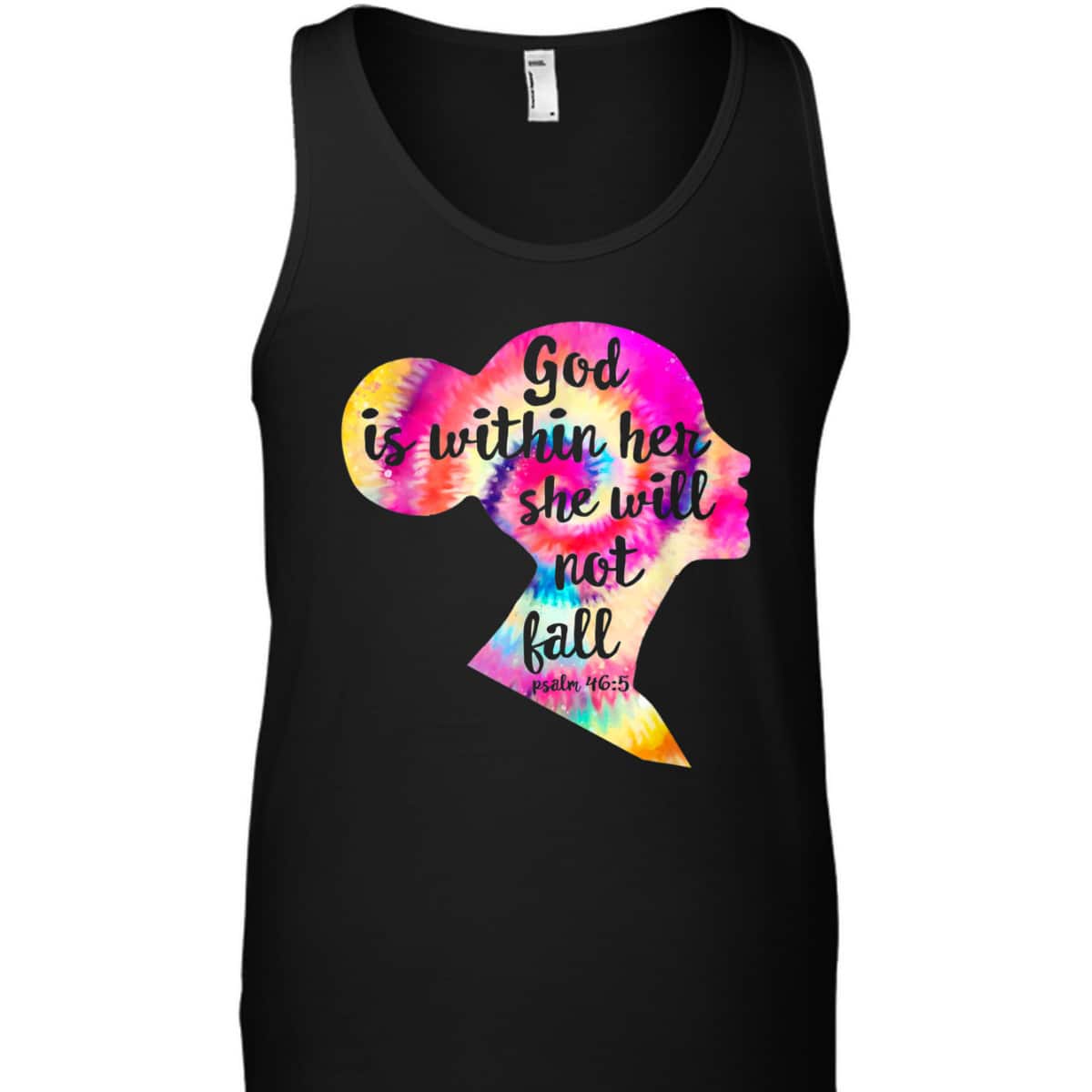 God Is Within Her She Will Not Fail Christian Tie Dye Bible Verse T-Shirt