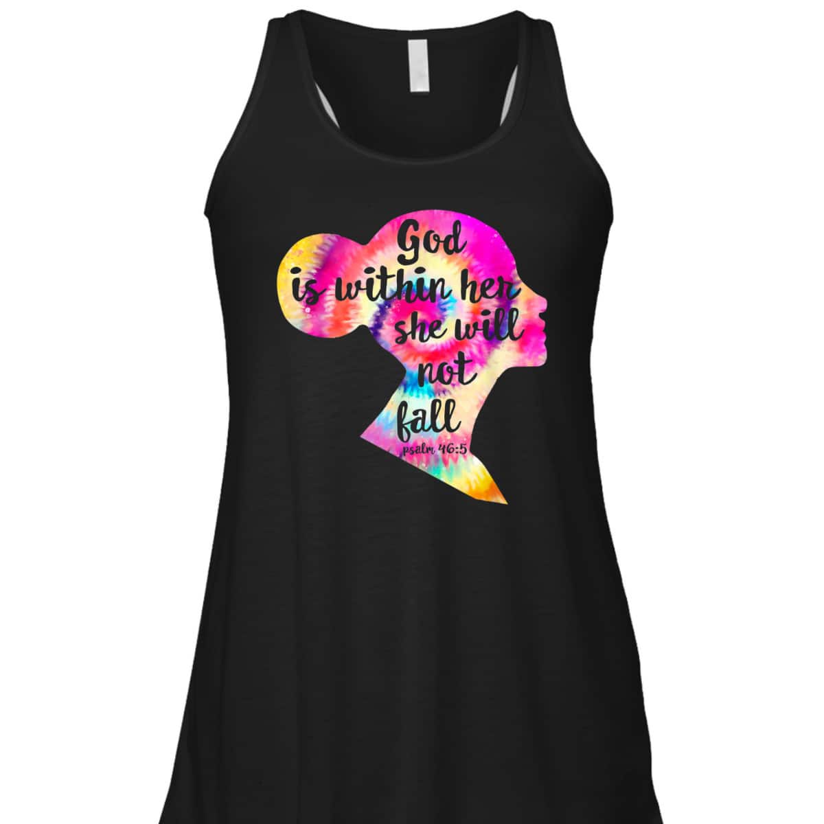 God Is Within Her She Will Not Fail Christian Tie Dye Bible Verse T-Shirt