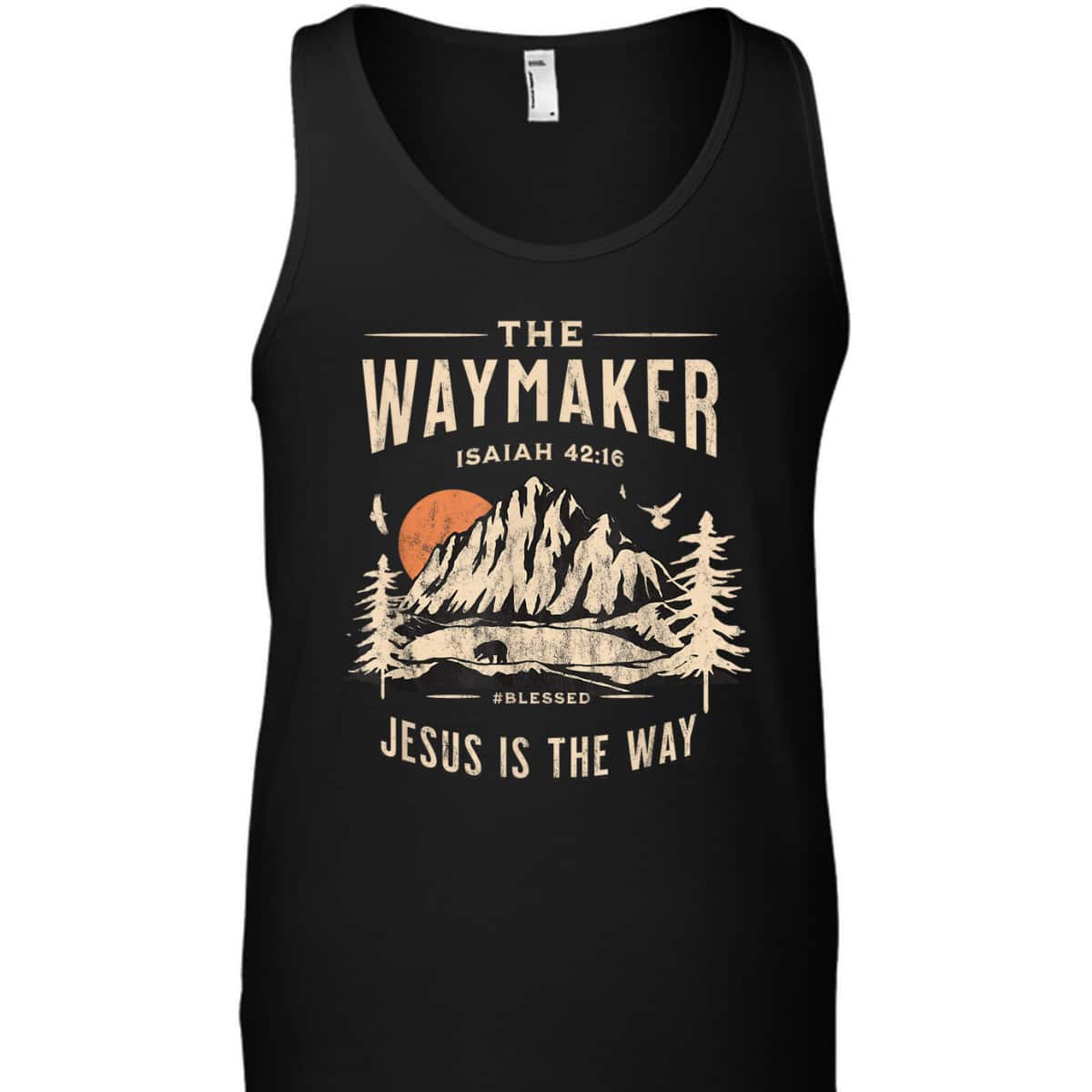 Jesus Christ Waymaker Bible Verse Isaiah 42:16 Jesus Is The Way T-Shirt Jesus Christ Waymaker Bible Verse Isaiah 42:16 Jesus Is The Way T-Shirt
