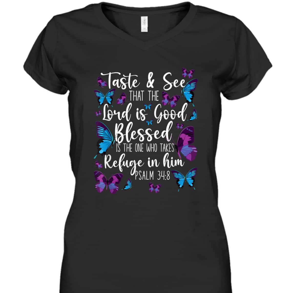 Christian Bible Verse Butterfly Psalm 34:8 Taste And See That The Lord Is Good T-Shirt