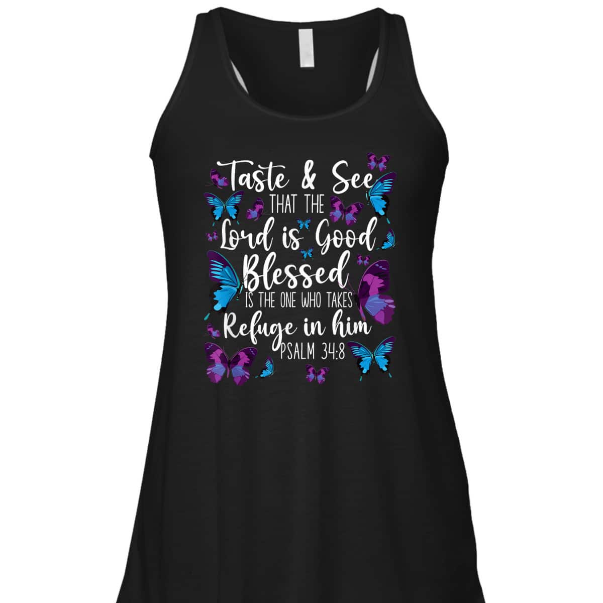 Christian Bible Verse Butterfly Psalm 34:8 Taste And See That The Lord Is Good T-Shirt