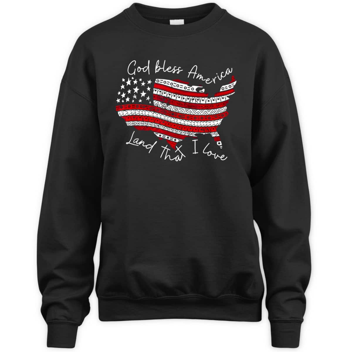 God Bless America Land That I Love 4th Of July US Flag T-Shirt God Bless America Land That I Love 4th Of July US Flag T-Shirt