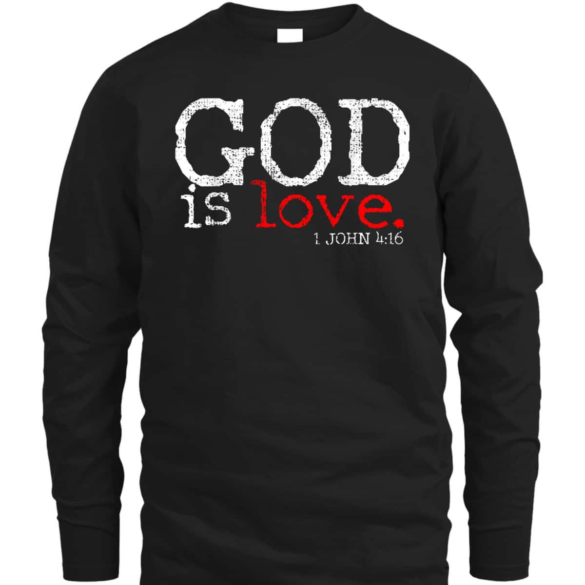 Christians God Is Love Vintage Bible Verse 1 John 4:16 T-Shirt Christians God Is Love Vintage Bible Verse 1 John 4:16 T-Shirt
