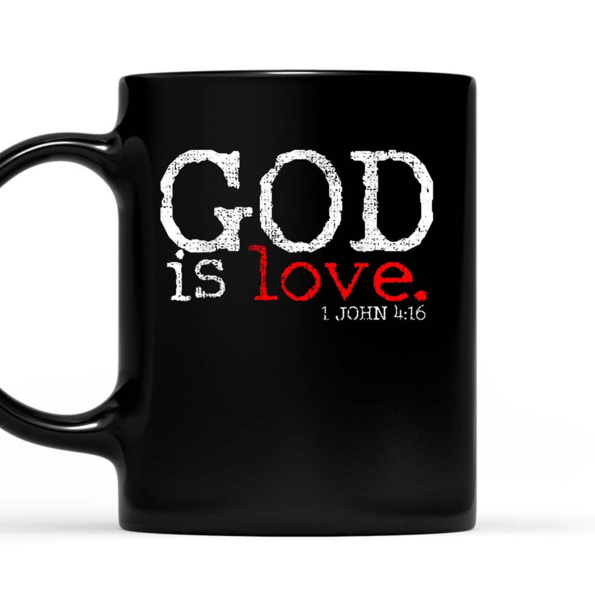 Christians God Is Love Vintage Bible Verse 1 John 4:16 T-Shirt
