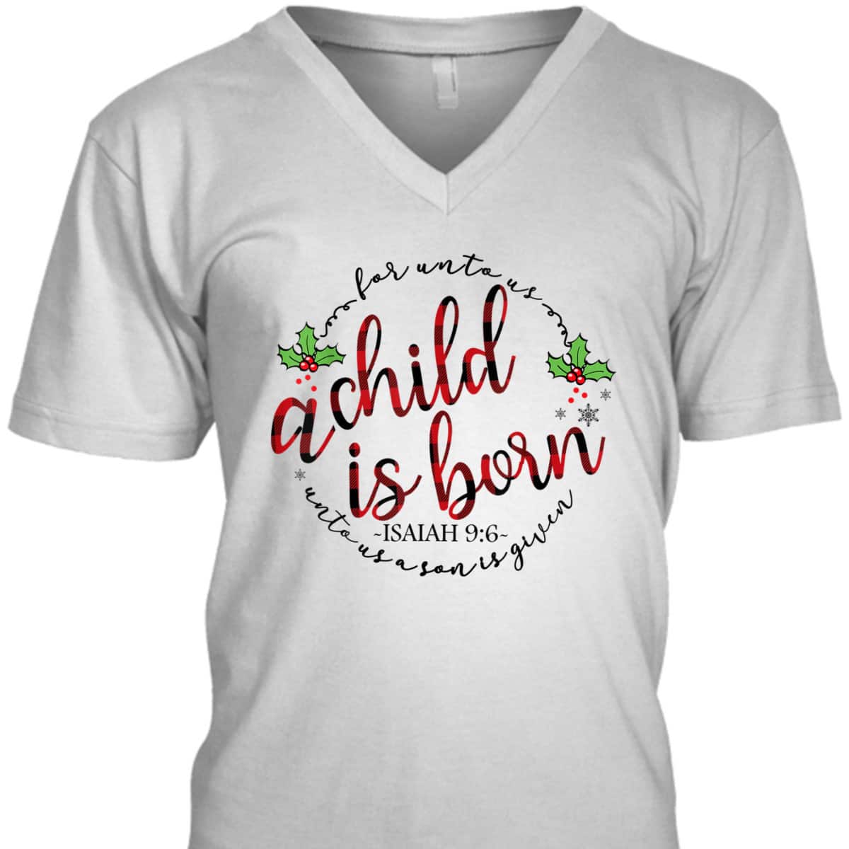 For Unto Us A Child Is Born Christmas Xmas Jesus Bible Verse T-Shirt