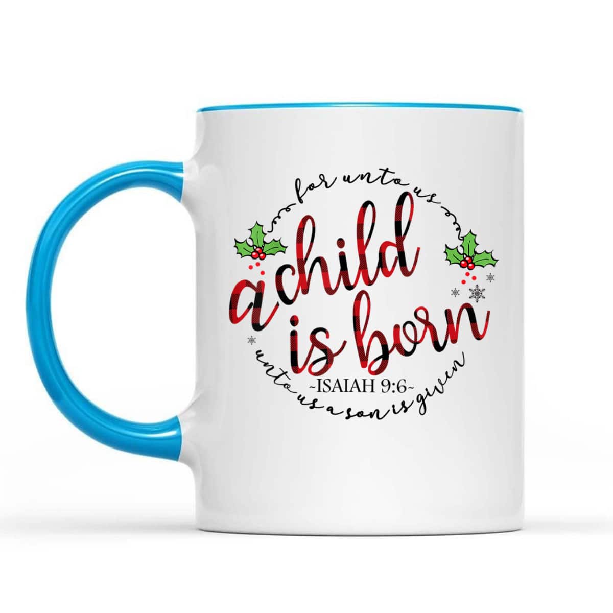 For Unto Us A Child Is Born Christmas Xmas Jesus Bible Verse T-Shirt