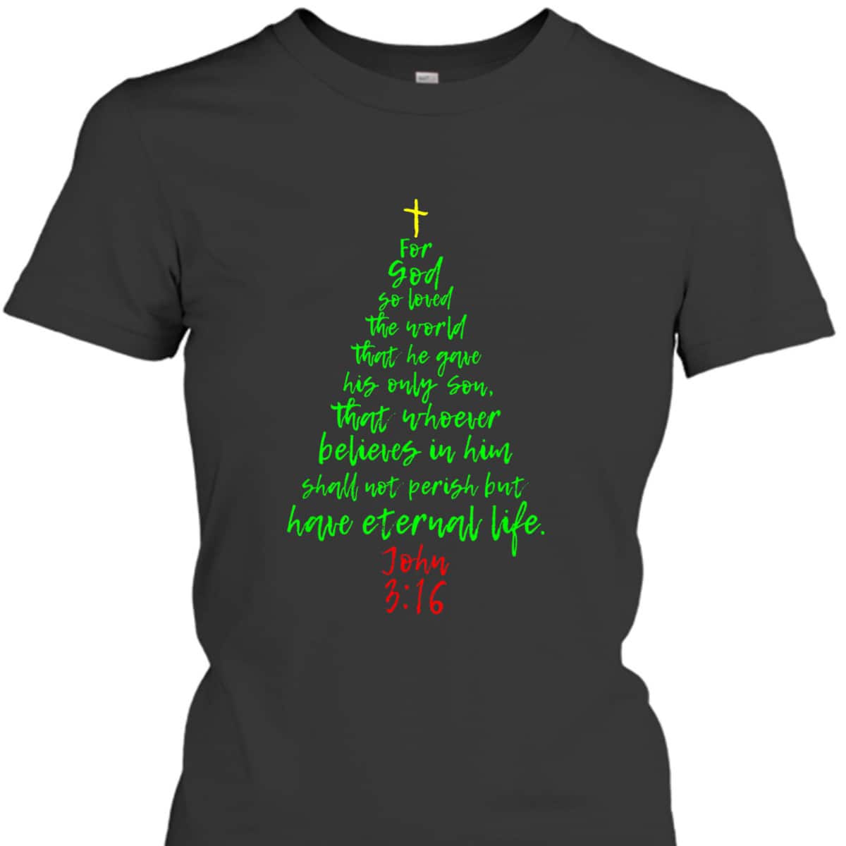 Christmas Pine Tree Bible Verse Christian Bible Verse John 3:16 T-Shirt Christmas Pine Tree Bible Verse Christian Bible Verse John 3:16 T-Shirt