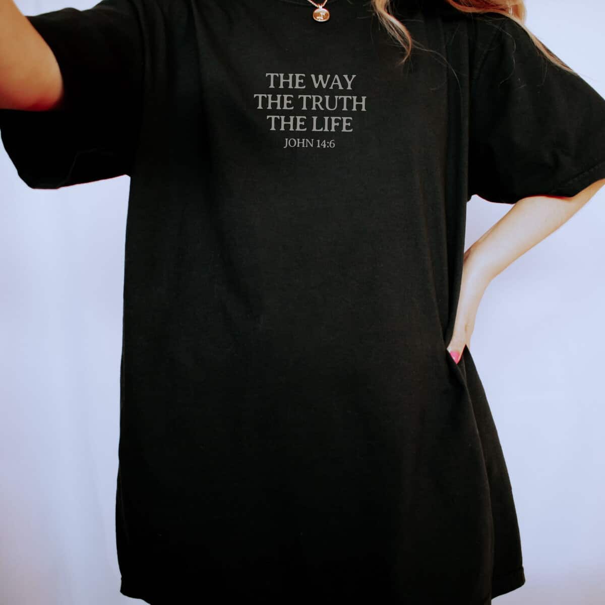 Christian Bible Verse The Way The Truth The Life Bible Verse John 14:6 T-Shirt Christian Bible Verse The Way The Truth The Life Bible Verse John 14:6 T-Shirt