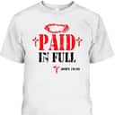 Paid In Full John 19:30 Bible Verse Jesus Christian Religious T-Shirt