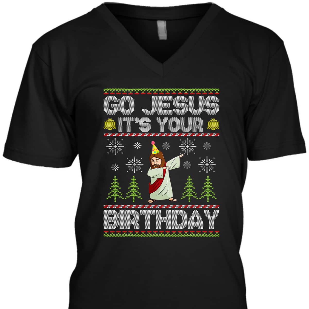 Go Jesus It's Your Birthday Ugly Christmas T-Shirt Funny Christian Religious Go Jesus It's Your Birthday Ugly Christmas T-Shirt Funny Christian Religious