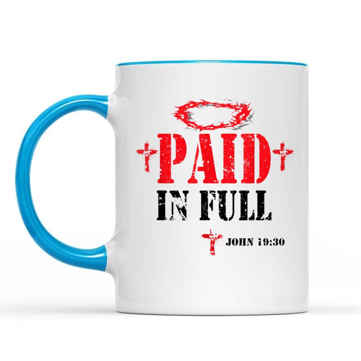 Paid In Full John 19:30 Bible Verse Jesus Christian Religious T-Shirt Paid In Full John 19:30 Bible Verse Jesus Christian Religious T-Shirt