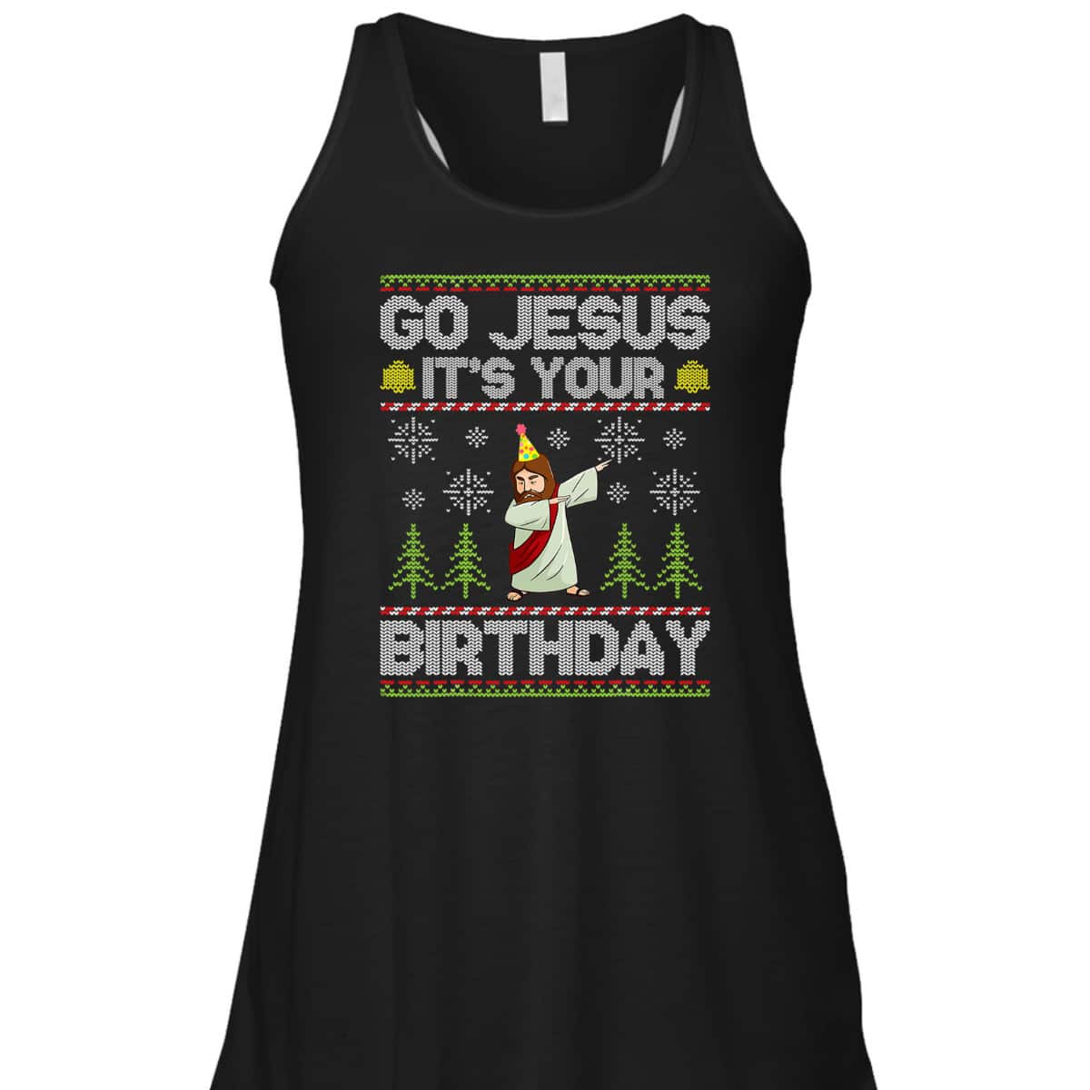 Go Jesus It's Your Birthday Ugly Christmas T-Shirt Funny Christian Religious Go Jesus It's Your Birthday Ugly Christmas T-Shirt Funny Christian Religious