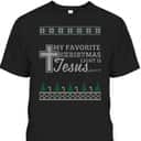 My Favorite Christmas Light Is Jesus Ugly Christmas T-Shirt Christian Religious Bible Verse My Favorite Christmas Light Is Jesus Ugly Christmas T-Shirt Christian Religious Bible Verse