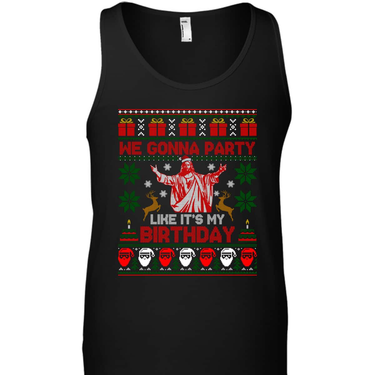 We Gonna Party Like It's My Birthday Jesus Ugly Christmas Christian Religious T-Shirt We Gonna Party Like It's My Birthday Jesus Ugly Christmas Christian Religious T-Shirt