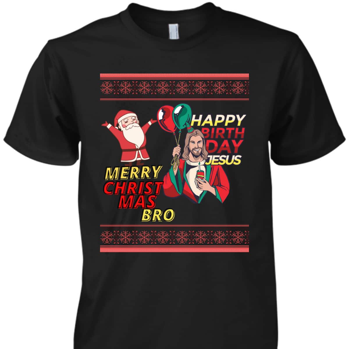 Santa And Jesus Ugly Christmas T-Shirt Happy Birthday Jesus Christian Religious Santa And Jesus Ugly Christmas T-Shirt Happy Birthday Jesus Christian Religious