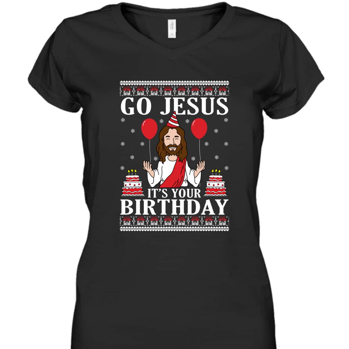 Go Jesus Its Your Birthday Ugly Xmas T-Shirt Christian Religious Go Jesus Its Your Birthday Ugly Xmas T-Shirt Christian Religious