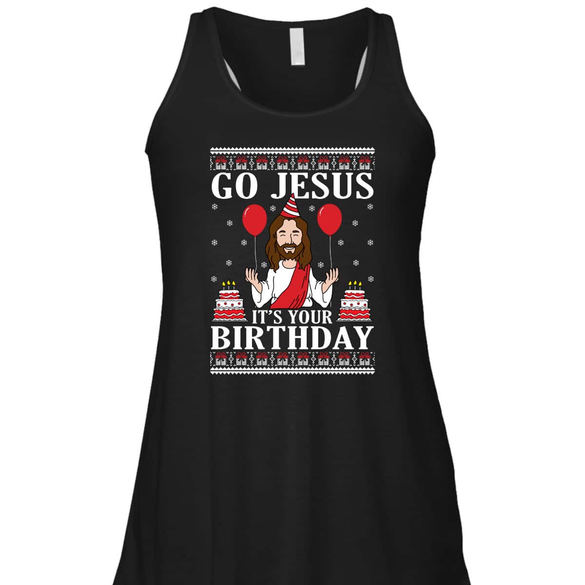 Go Jesus Its Your Birthday Ugly Xmas T-Shirt Christian Religious Go Jesus Its Your Birthday Ugly Xmas T-Shirt Christian Religious