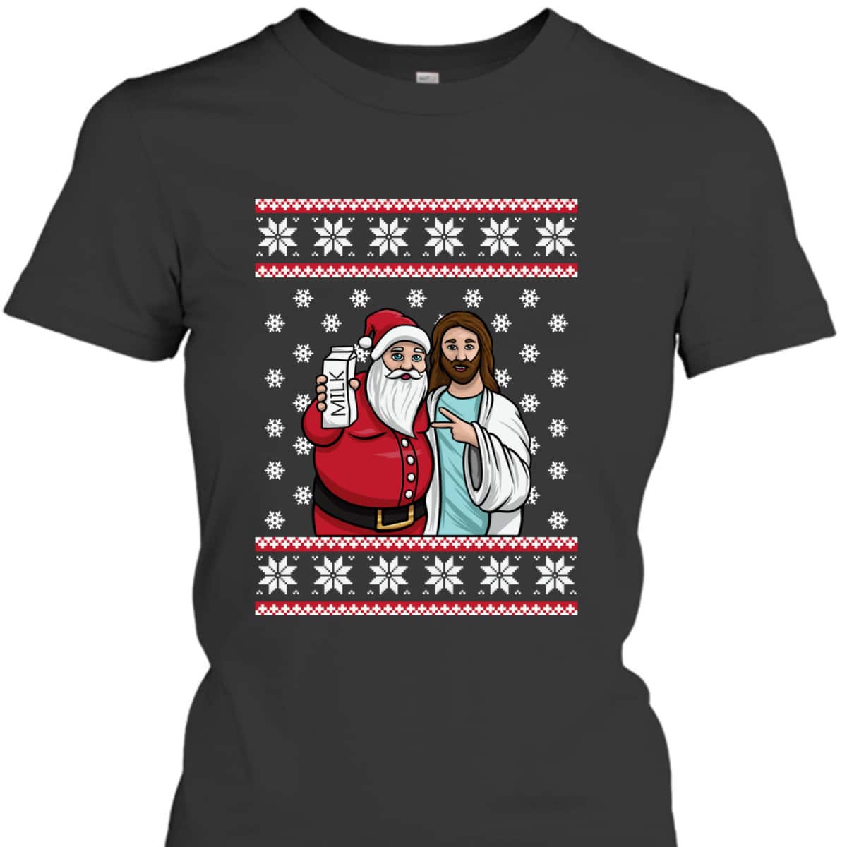 Christmas Santa And Jesus Jingle Bros Milk Food Ugly Christian Religious T-Shirt Christmas Santa And Jesus Jingle Bros Milk Food Ugly Christian Religious T-Shirt