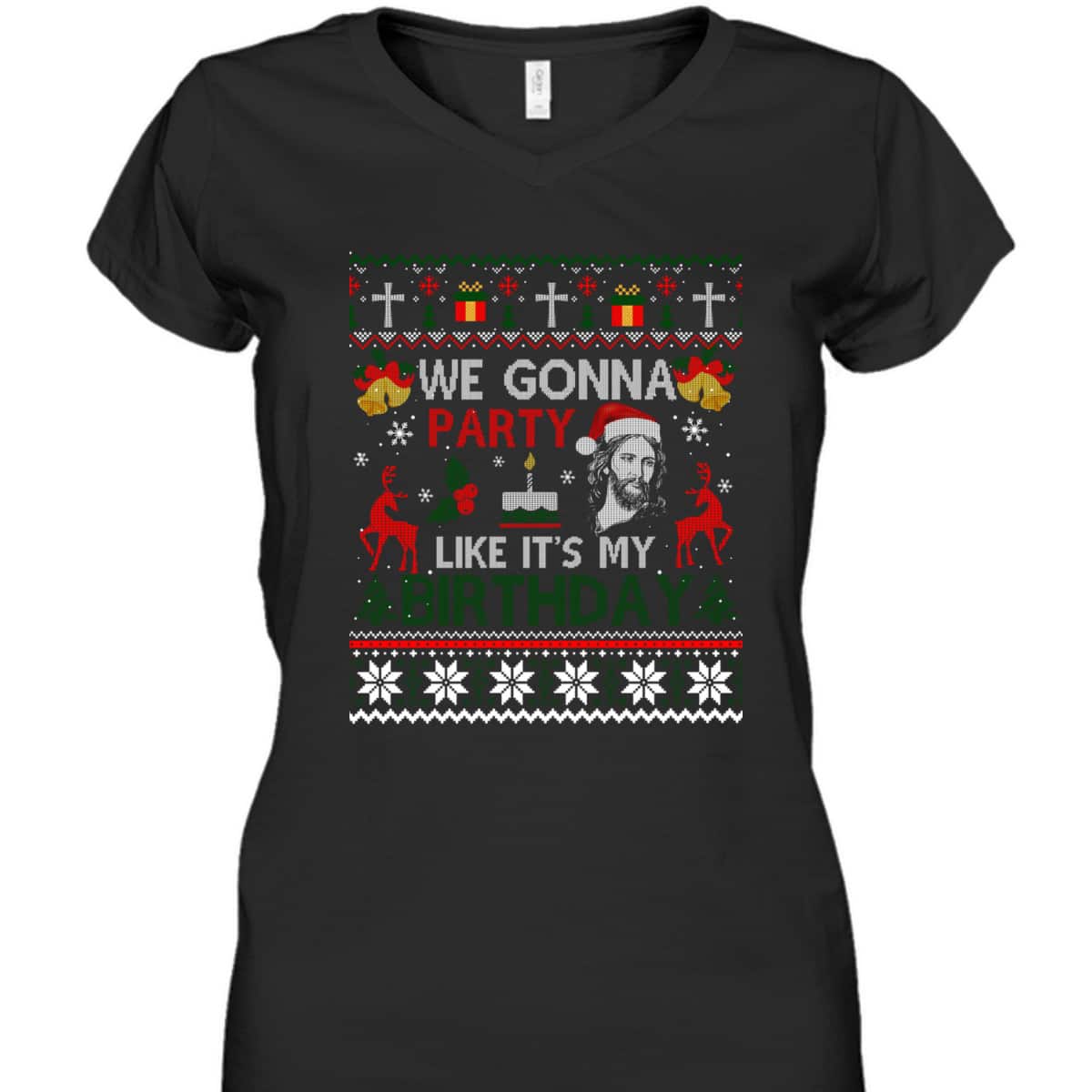 We Gonna Party Like It's My Birthday Jesus Christmas Ugly Christian Religious T-Shirt We Gonna Party Like It's My Birthday Jesus Christmas Ugly Christian Religious T-Shirt