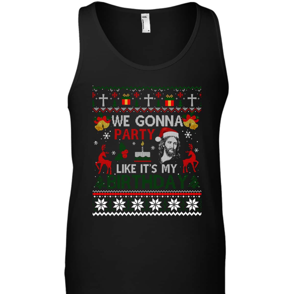 We Gonna Party Like It's My Birthday Jesus Christmas Ugly Christian Religious T-Shirt We Gonna Party Like It's My Birthday Jesus Christmas Ugly Christian Religious T-Shirt