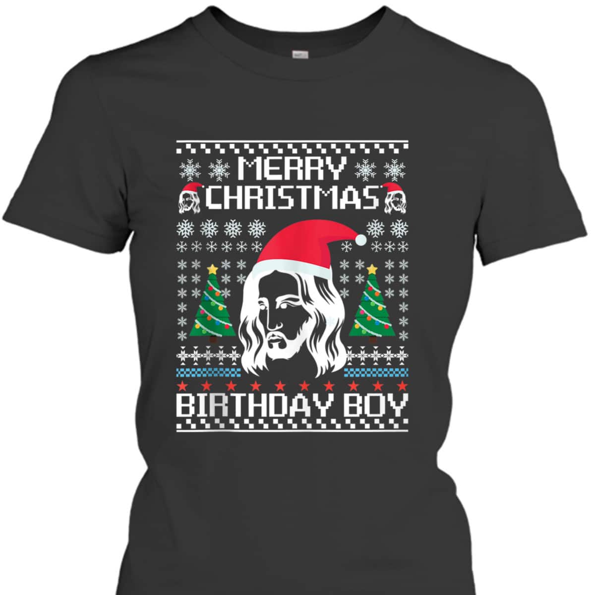 Jesus Birthday Ugly Christmas T-Shirt Christian Religious Merry Christmas Jesus Birthday Ugly Christmas T-Shirt Christian Religious Merry Christmas