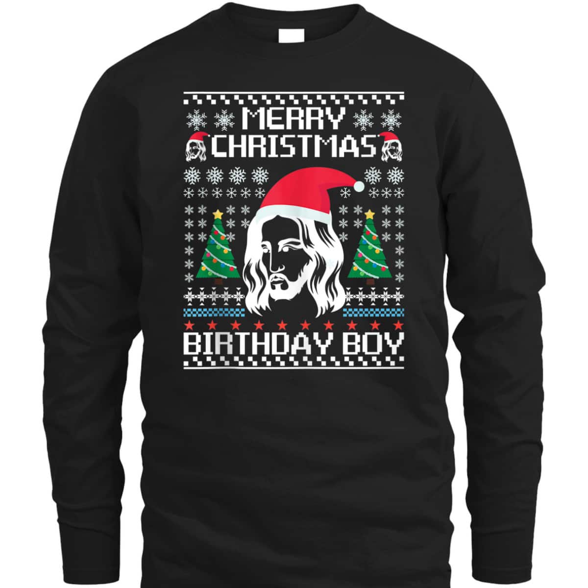 Jesus Birthday Ugly Christmas T-Shirt Christian Religious Merry Christmas Jesus Birthday Ugly Christmas T-Shirt Christian Religious Merry Christmas