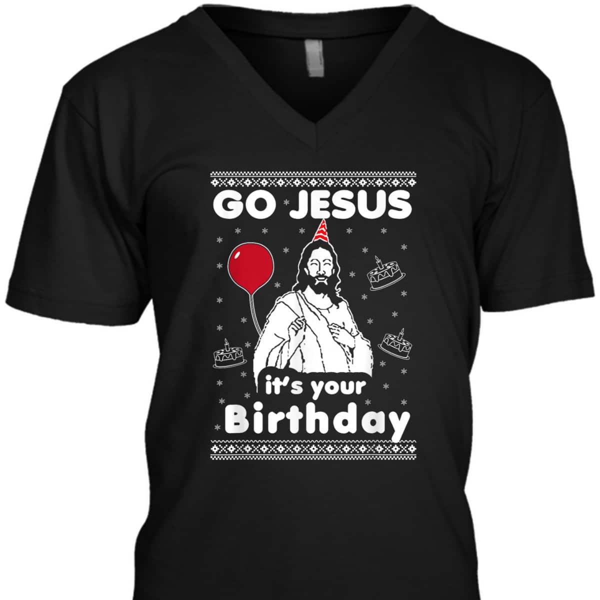 Go Jesus It's Your Birthday Ugly Christmas T-Shirt Go Jesus It's Your Birthday Ugly Christmas T-Shirt