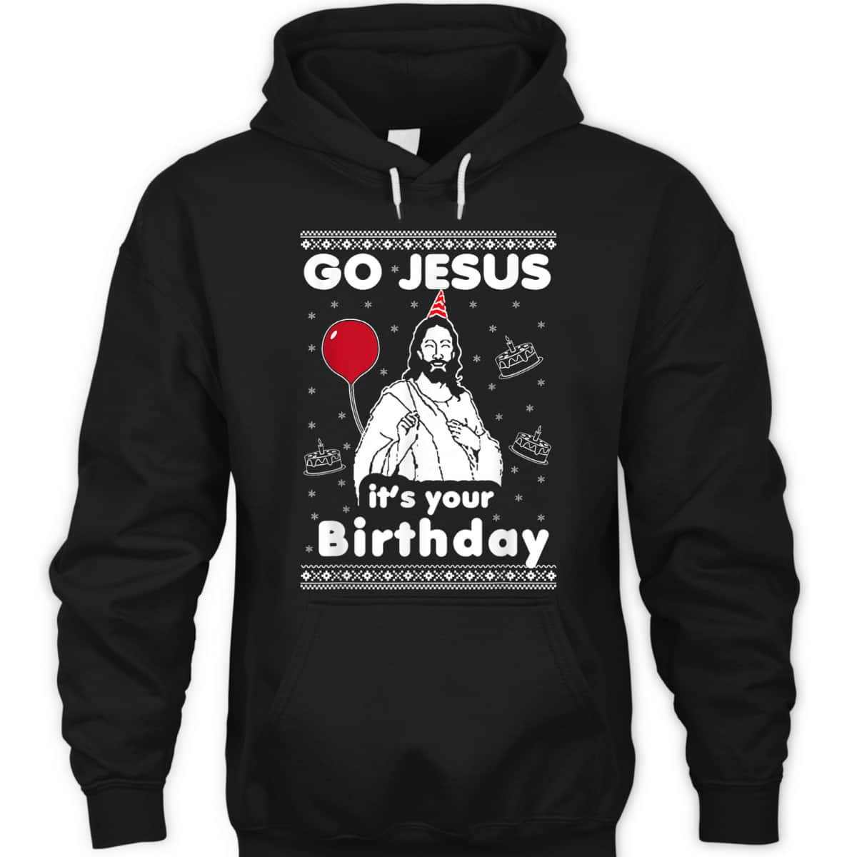 Go Jesus It's Your Birthday Ugly Christmas T-Shirt Go Jesus It's Your Birthday Ugly Christmas T-Shirt