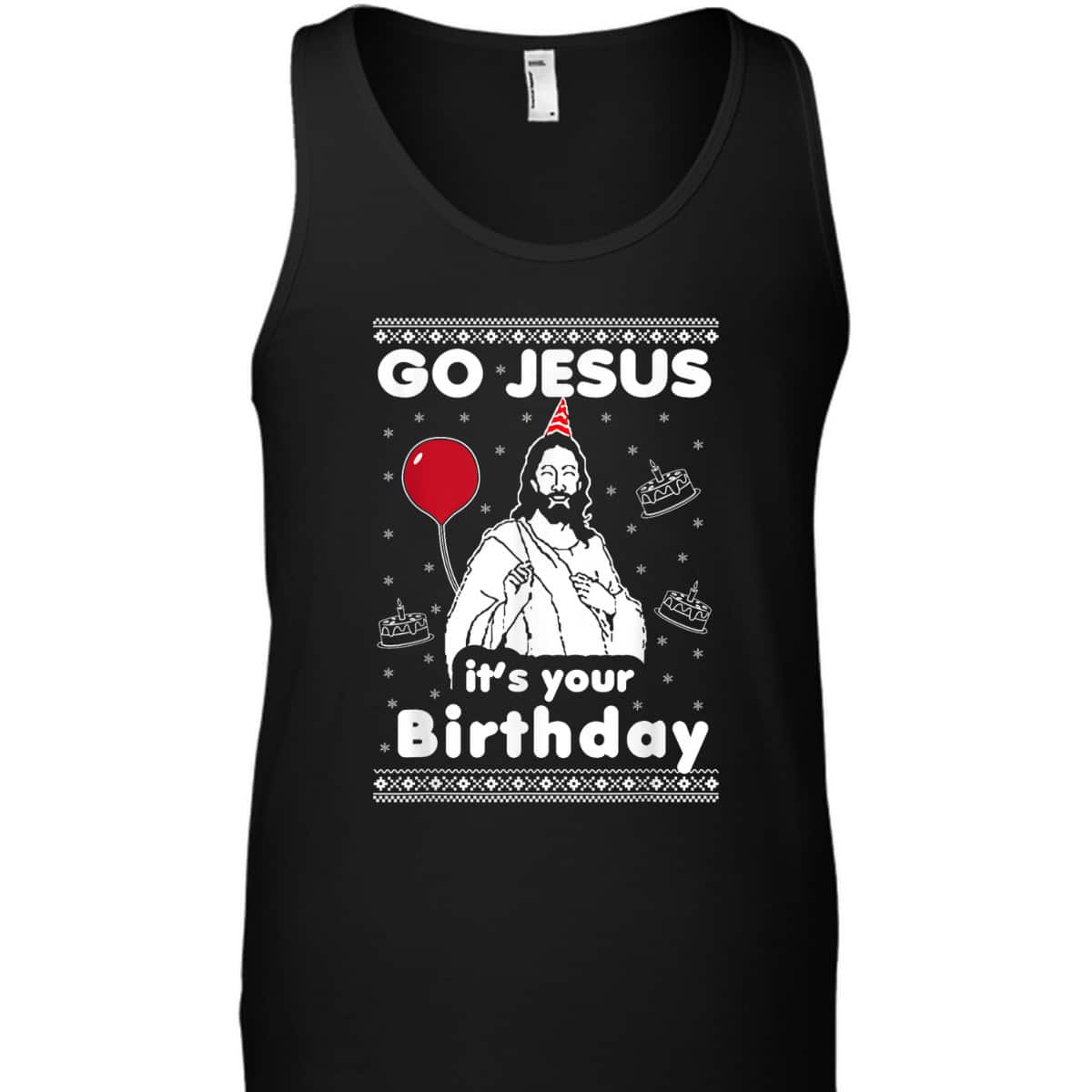 Go Jesus It's Your Birthday Ugly Christmas T-Shirt Go Jesus It's Your Birthday Ugly Christmas T-Shirt