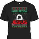 Happy Birthday Jesus Ugly Christmas T-Shirt Christian Happy Birthday Jesus Ugly Christmas T-Shirt Christian