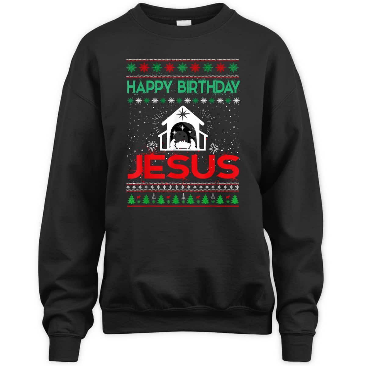 Happy Birthday Jesus Ugly Christmas T-Shirt Christian Happy Birthday Jesus Ugly Christmas T-Shirt Christian