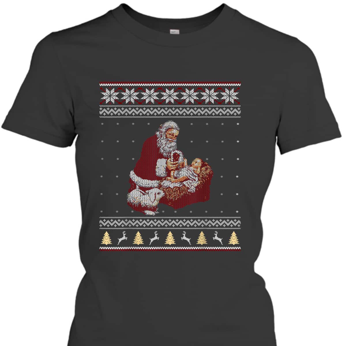Santa Claus And Baby Jesus Nativity Manger Christmas Christian Religious T-Shirt Santa Claus And Baby Jesus Nativity Manger Christmas Christian Religious T-Shirt