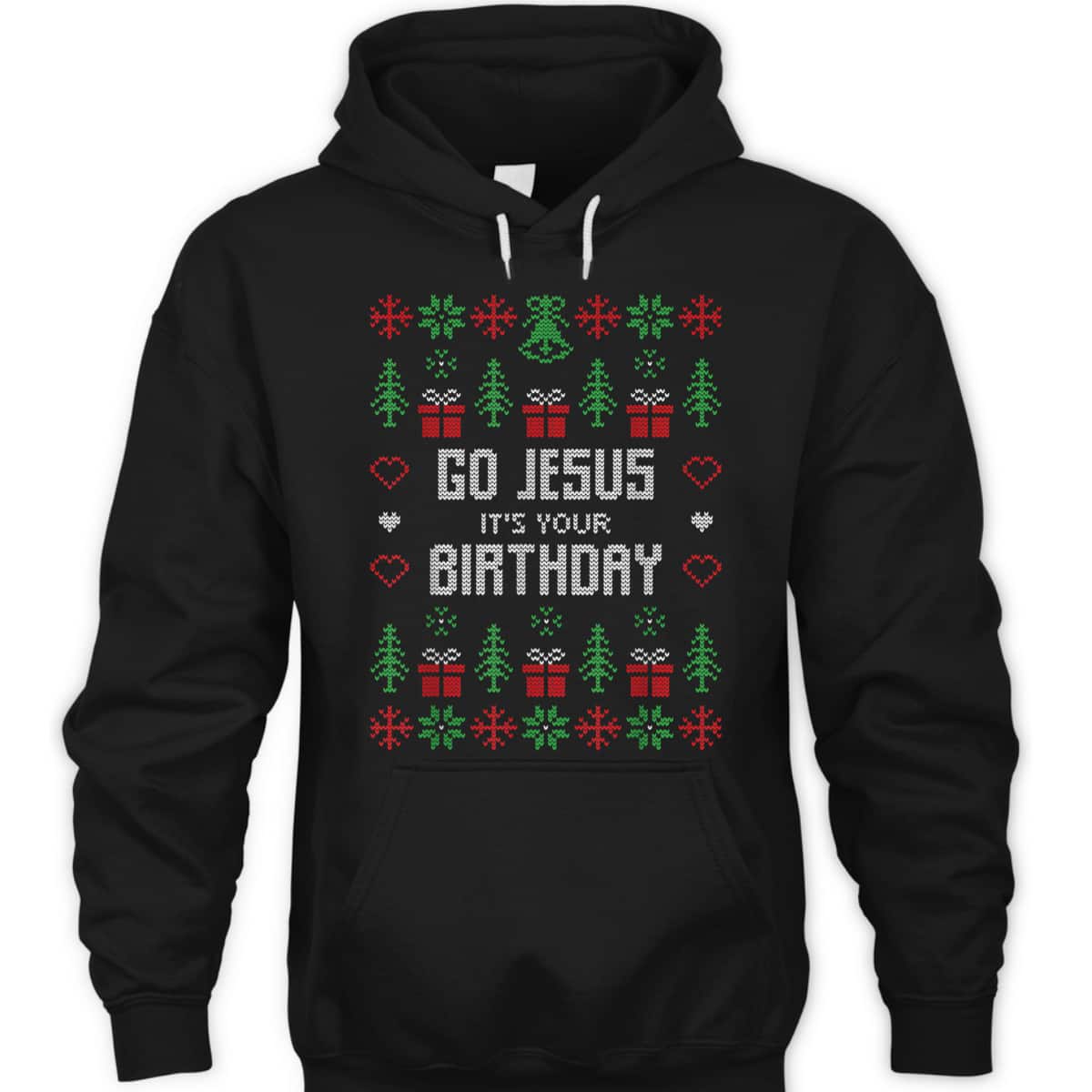 Ugly Christmas T-Shirt Go Jesus Its Your Birthday Christian Religious Ugly Christmas T-Shirt Go Jesus Its Your Birthday Christian Religious