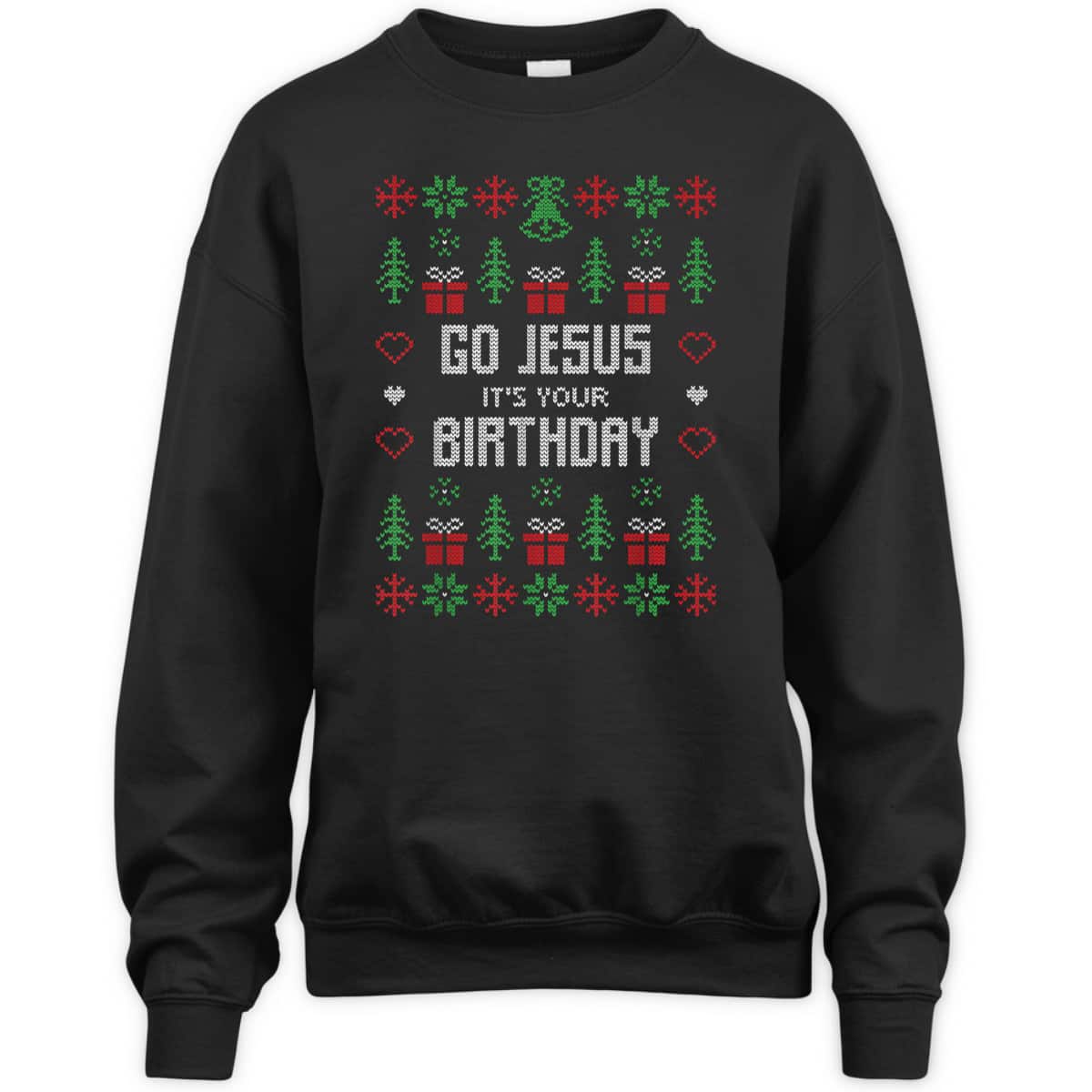 Ugly Christmas T-Shirt Go Jesus Its Your Birthday Christian Religious Ugly Christmas T-Shirt Go Jesus Its Your Birthday Christian Religious
