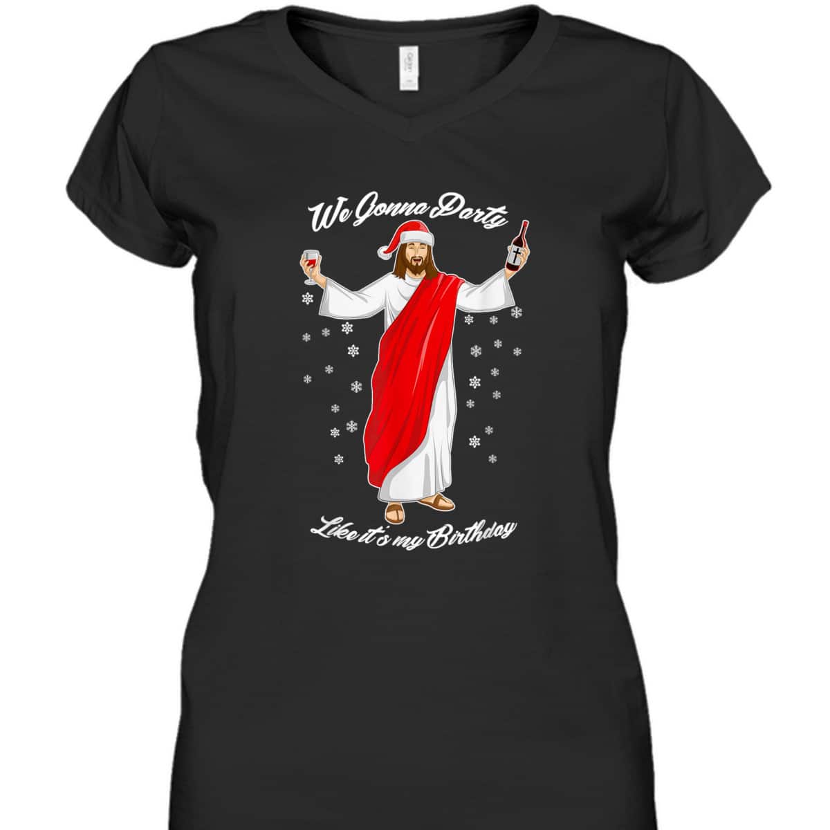 We Gonna Party Like Its My Birthday Jesus Wine Christian Religious T-Shirt We Gonna Party Like Its My Birthday Jesus Wine Christian Religious T-Shirt