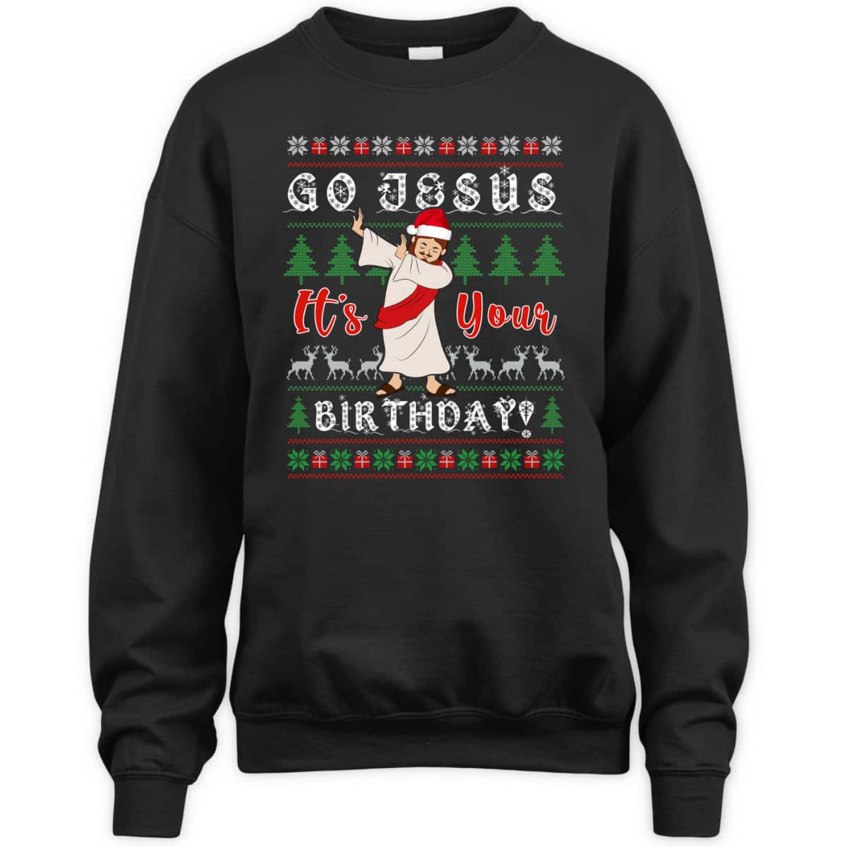 Dabbing With Tree Reindeer Snow Go Jesus It's Your Birthday Christian Religious T-Shirt Dabbing With Tree Reindeer Snow Go Jesus It's Your Birthday Christian Religious T-Shirt