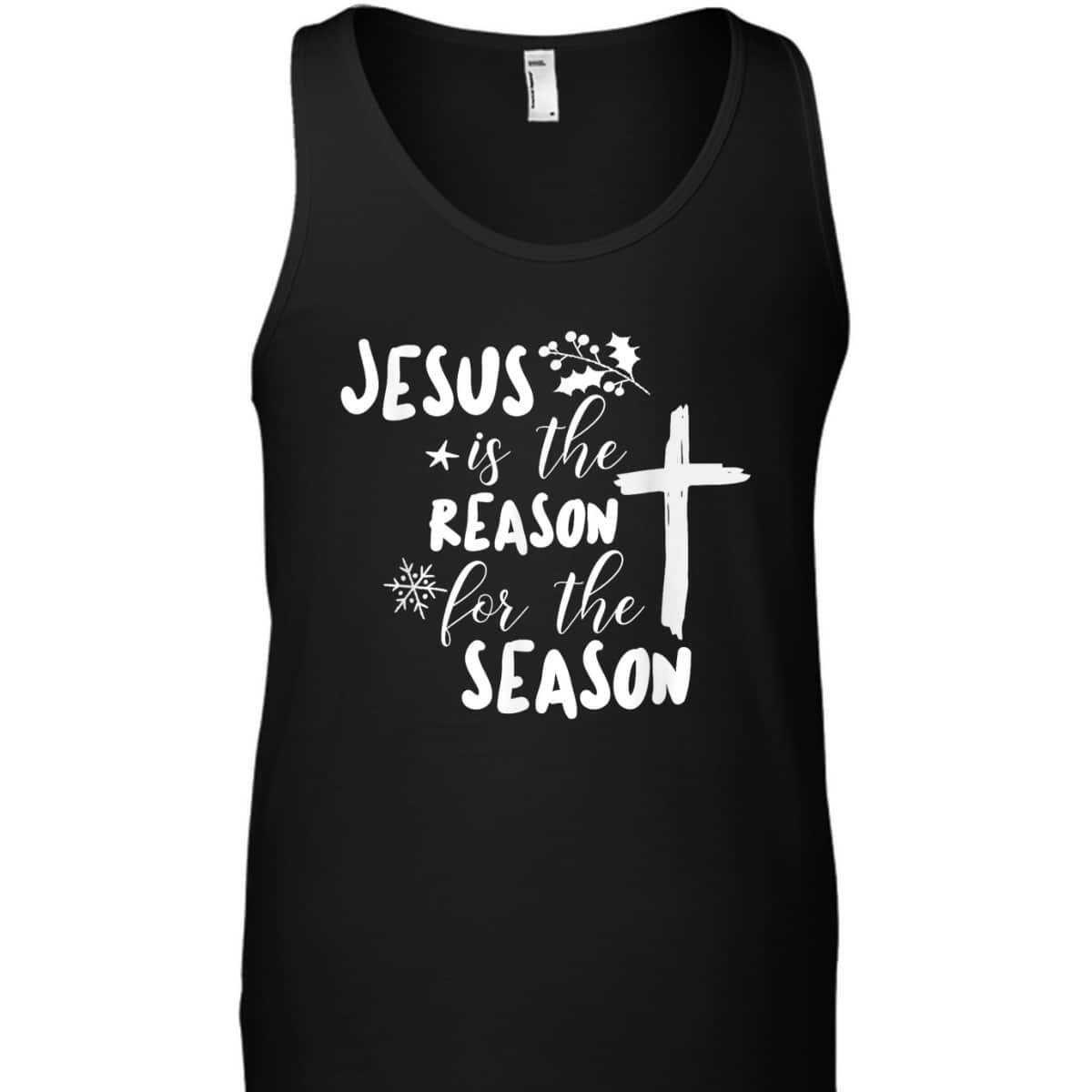 Jesus Is The Reason For The Season Christian Christmas Christian Religious T-Shirt Jesus Is The Reason For The Season Christian Christmas Christian Religious T-Shirt