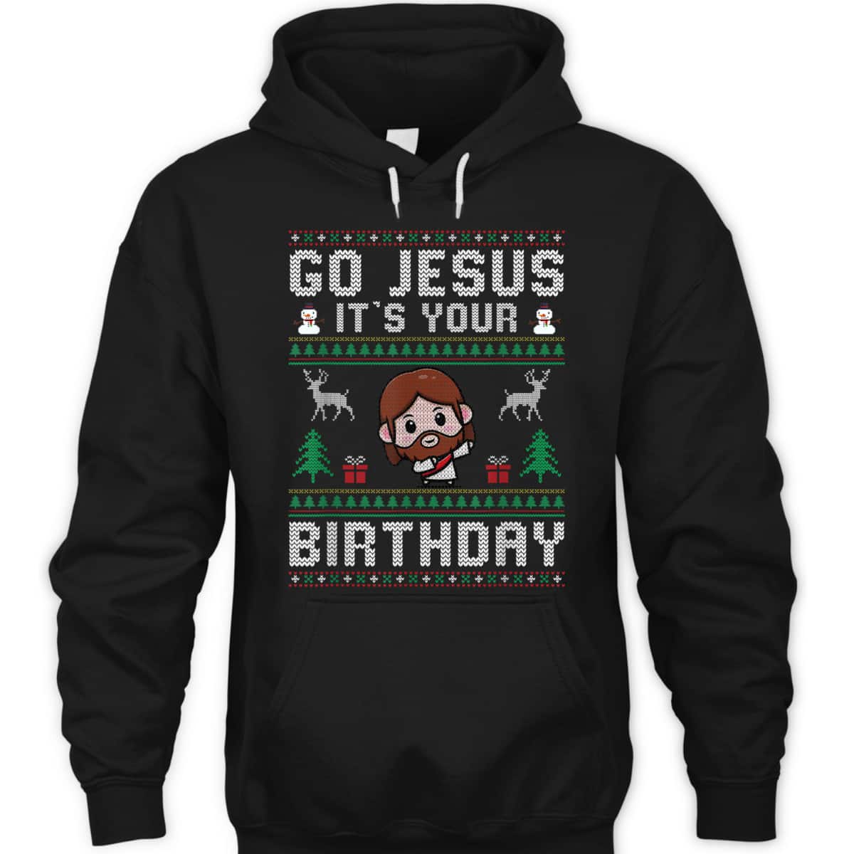 Christmas Go Jesus It's Your Birthday Ugly T-Shirt Christian Religious Christmas Go Jesus It's Your Birthday Ugly T-Shirt Christian Religious